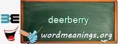 WordMeaning blackboard for deerberry